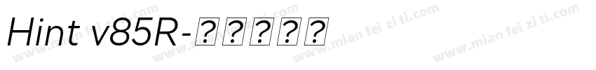 Hint v85R字体转换